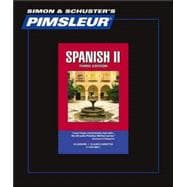 Spanish II - 3rd Ed.; Learn to Speak and Understand Spanish with Pimsleur Language Programs