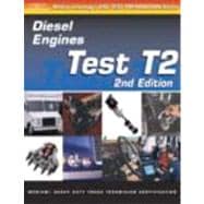 Ase Test Prep: Medium/Heavy Duty Truck, T2 Diesel Engines