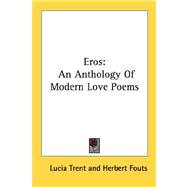 Eros : An Anthology of Modern Love Poems