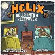 Helix Rolls into a Sleepover