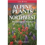 Alpine Plants of the Northwest