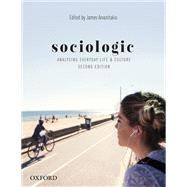 Sociologic: Analysing Everyday Life and Culture  2e