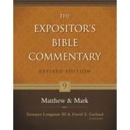 Matthew - Mark (Revised) The Expositor's Bible Commentary