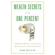 Wealth Secrets of the One Percent