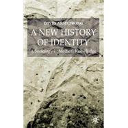 A New History of Identity A Sociology of Medical Knowledge
