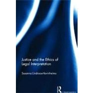 Justice and the Ethics of Legal Interpretation