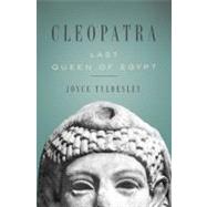 Cleopatra Last Queen of Egypt