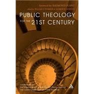 Public Theology for the 21st Century: Essays in Honour of Duncan B. Forrester