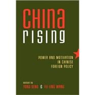 China Rising Power and Motivation in Chinese Foreign Policy