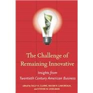 The Challenge of Remaining Innovative