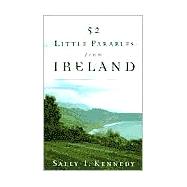 52 Little Parables from Ireland: A One-Year Weekly Devotional with Inspirational Writings, Scripture Verses and Prayers