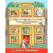 Literacy for the 21st Century : A Balanced Approach
