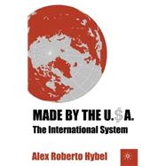 Made By the USA The International System