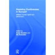 Resisting Punitiveness in Europe?: Welfare, Human Rights and Democracy