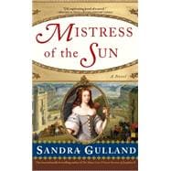 Mistress of the Sun A Novel