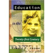 Education in the Twenty-First Century