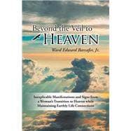 Beyond the Veil to Heaven