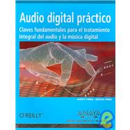 Audio Digital Practico/ Digital Audio Essentials