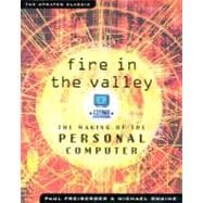 Fire in the Valley : The Making of the Personal Computer