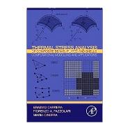 Thermal Stress Analysis of Composite Beams, Plates and Shells