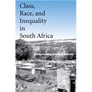 Class, Race, And Inequality In South Africa