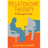 Relationship Therapy A Therapist's Tale