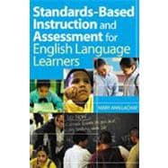 Standards-Based Instruction and Assessment for English Language Learners
