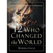 12 WHO CHANGED THE WORLD