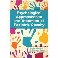 Psychological Approaches to the Treatment of Pediatric Obesity