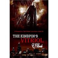 The Kingpin's Vitriol
