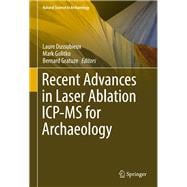 Recent Advances in Laser Ablation Icp-ms for Archaeology