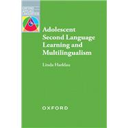 Adolescent Second Language Learning and Multilingualism
