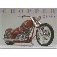 Choppers 2005 Calendar