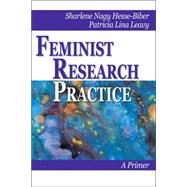 Feminist Research Practice : A Primer