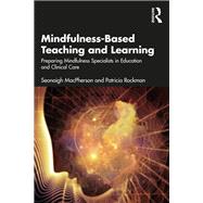 Mindfulness-Based Teaching and Learning