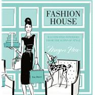 Fashion House Illustrated Interiors from the Icons of Style