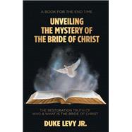 Unveiling the Mystery of the Bride of Christ