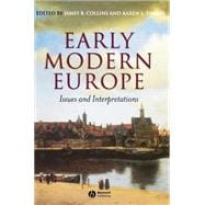 Early Modern Europe Issues and Interpretations