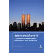 Before and After 9/11 A Philosophical Examination of Globalization, Terror, and History