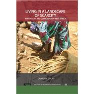 Living in a Landscape of Scarcity