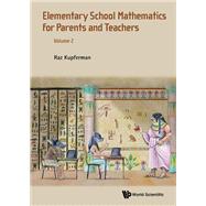 Elementary School Mathematics for Parents and Teachers