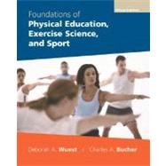 Foundations of Physical Education, Exercise Science, and Sport with PowerWeb