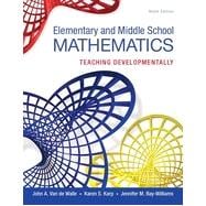 Elementary and Middle School Mathematics: Teaching Developmentally