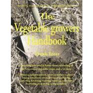 The Vegetable Growers Handbook