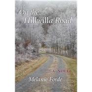 On the Hillwilla Road A Novel