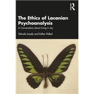 The Ethics of Lacanian Psychoanalysis
