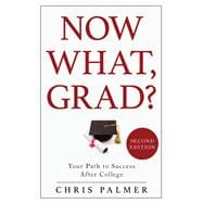 Now What, Grad? Your Path to Success After College