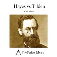 Hayes Vs Tilden