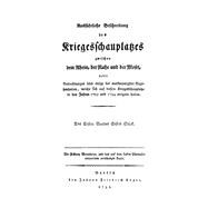 C. K. A. Ludwig von Massenbach: Ausführliche Beschreibung des Kriegesschauplatzes zwischen dem Rhein, der Nahe und der Mosel. Band 1, Stück 1