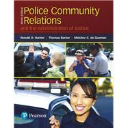 Police Community Relations and the Administration of Justice, 9th edition - Pearson+ Subscription